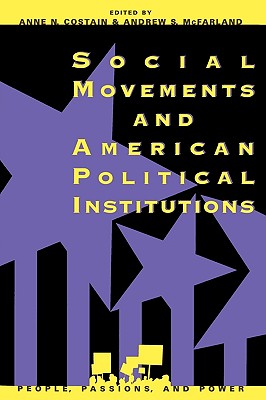 Social Movements and American Political Institutions - Anne N. Costain