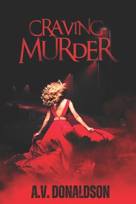 Craving Murder: The Black Orchid Killer - A. V. Donaldson