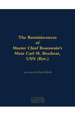 Coperta cărții 'The Reminiscences of Master Chief Boatswain's Mate Carl M. Brashear, USN (Ret.): 1931-2006 - Carl M. Brashear'