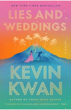 Lies and Weddings - Kevin Kwan