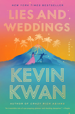 Lies and Weddings - Kevin Kwan