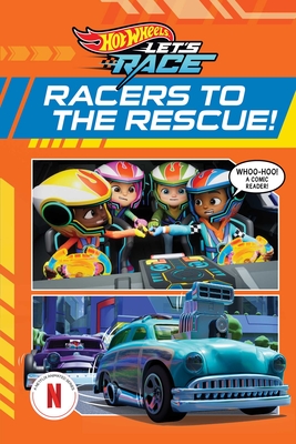 Hot Wheels Let's Race: Racers to the Rescue (Comic Reader) - Steve Behling