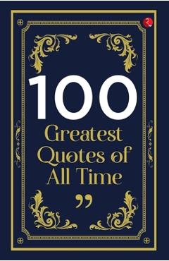 100 Greatest Quotes of All Time -