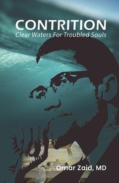 Coperta cărții 'Contrition: Clear Waters For Troubled Souls - Omar Zaid'