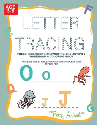 Coperta cărții 'Letter Tracing Preschool Book Handwriting and Activity WorkBook + Coloring Book: For Kids Pre K, Kindergarten'