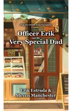 Coperta cărții 'Officer Erik and the Very Special Dad - Erik Estrada'