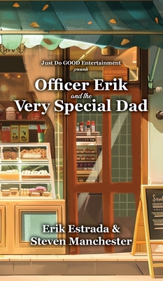 Coperta cărții 'Officer Erik and the Very Special Dad - Erik Estrada'