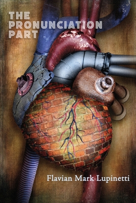 The Pronunciation Part - Flavian Mark Lupinetti