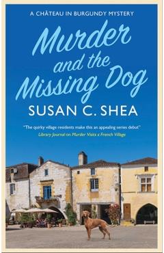 Murder and the Missing Dog - Susan Shea