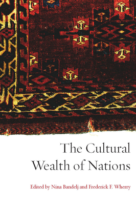 The Cultural Wealth of Nations - Nina Bandelj
