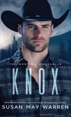 Knox: The Montana Marshalls - An Inspirational Romantic Suspense Family Series - Susan May Warren