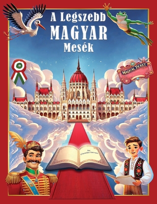 A Legszebb Magyar Mesék - Istvan Csonka