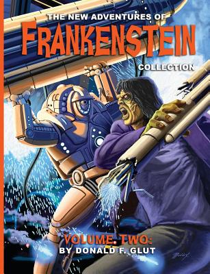 The New Adventures of Frankenstein Collection Volume 2 - Scott Dutton