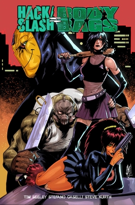 Hack/Slash = Body Bags - Tim Seeley
