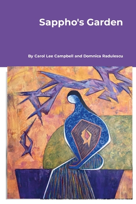 Sappho's Garden - Carol Lee Campbell