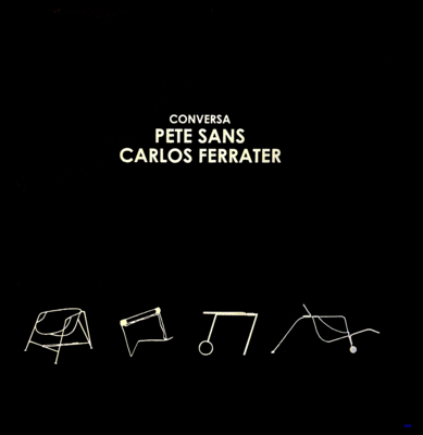Conversa Pete Sans: Carlos Ferrater - Pete Sans