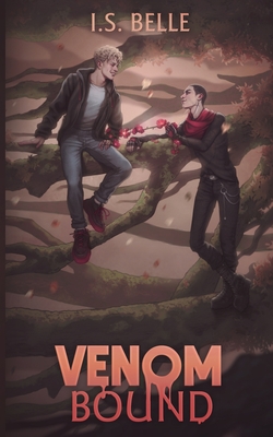 Coperta cărții 'Venom Bound (Blood Tethered #2, PAPERBACK) - I. S. Belle'