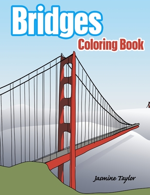 Bridges Coloring Book - Jasmine Taylor