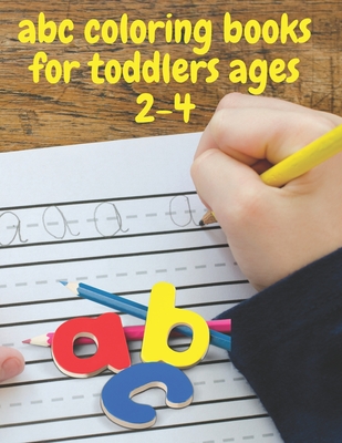 abc coloring books for toddlers ages 2-4: ABC Alphabet Book for learning to handwrite, Baby Book, Children's Book, Toddler Book - Genial Russell
