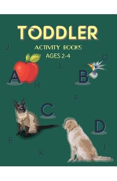 Coperta cărții 'Toddler Activity books: First Learn to Write workbook. Practice line tracing, pen control to trace and write ABC'