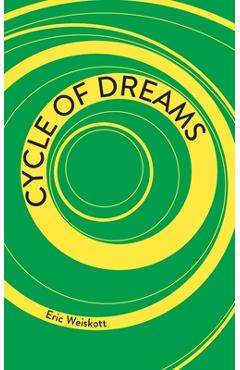 Poza produsului Cycle of Dreams - Eric Weiskott