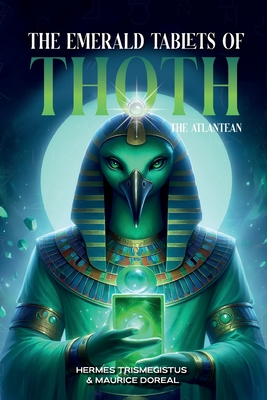 The Emerald Tablets of Toth The Atlantean - Hermes Trismegistus