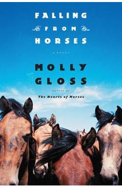Coperta cărții 'Falling From Horses - Molly Gloss'