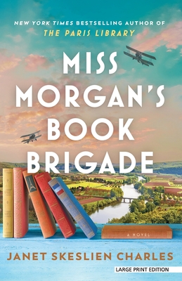 Miss Morgan's Book Brigade - Janet Skeslien Charles