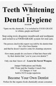 Coperta cărții 'Nontoxic Teeth Whitening and Dental Hygiene System: 