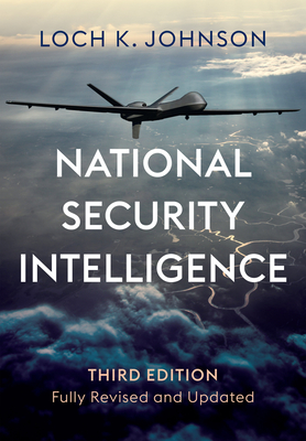 National Security Intelligence: Secret Operations in Defense of the Democracies - Loch K. Johnson