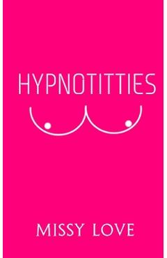 Coperta cărții 'Hypnotitties - Missy Love'