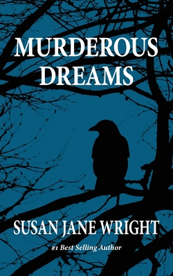 Murderous Dreams - Susan Jane Wright
