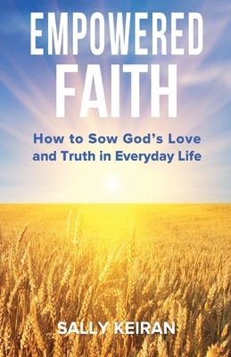 Empowered Faith - Sally Keiran