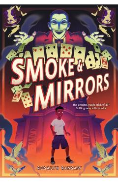 Smoke & Mirrors - Rosalyn Ransaw