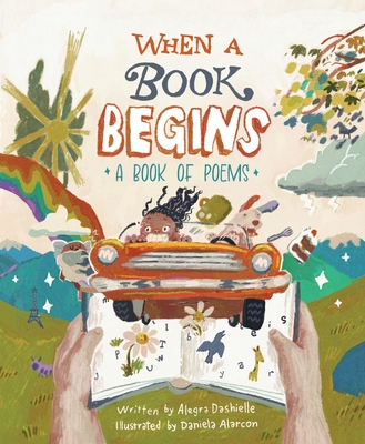 When a Book Begins - Daniela Alarcon
