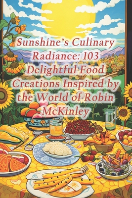 Sunshine's Culinary Radiance: 103 Delightful Food Creations Inspired by the World of Robin McKinley - Fish Soup Pot Cafe