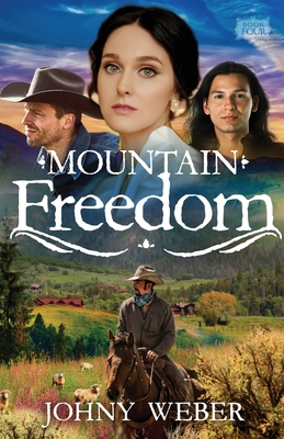 Mountain Freedom - Johny Weber
