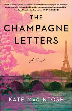 The Champagne Letters - Kate Macintosh