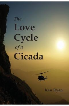 Coperta cărții 'The Love Cycle of a Cicada - Kenneth C. Ryan'