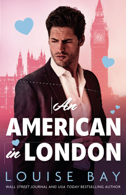 An American in London - Louise Bay