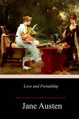 Love and Freindship - Jane Austen