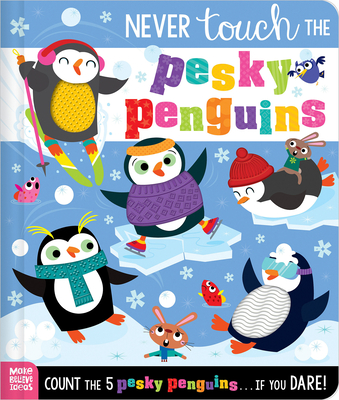Never Touch the Pesky Penguins - Elena Rodgers