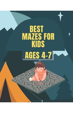 Poza produsului Best Mazes For Kids Ages 4-7: Maze Activity Book - 80 Pages, Ages 4 to 7, Preschool, Kindergarten - Workbook for Games, Puzzles, Wide Paths, and Pro - Lamine Syll