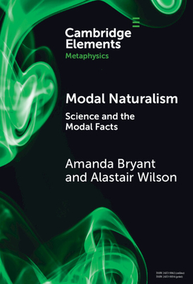 Modal Naturalism: Science and the Modal Facts - Amanda Bryant
