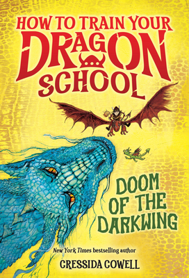 How to Train Your Dragon School: Doom of the Darkwing - Cressida Cowell