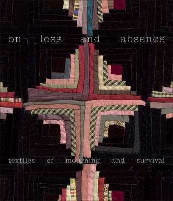 On Loss and Absence: Textiles of Mourning and Survival - Isaac Facio