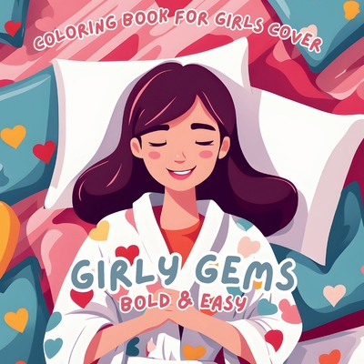 Girly Gems Bold & Easy Coloring Book - Scott E. Bowser