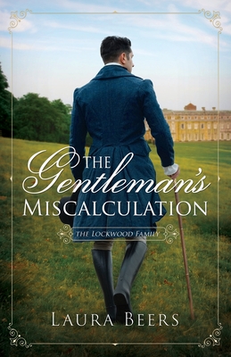 The Gentleman's Miscalculation - Laura Beers