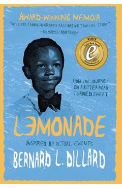 Coperta cărții 'Lemonade: Inspired by Actual Events - Bernard L. Dillard'