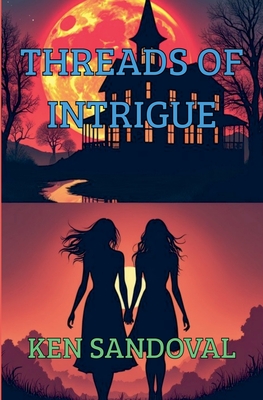 Threads of Intrigue - Ken Sandoval